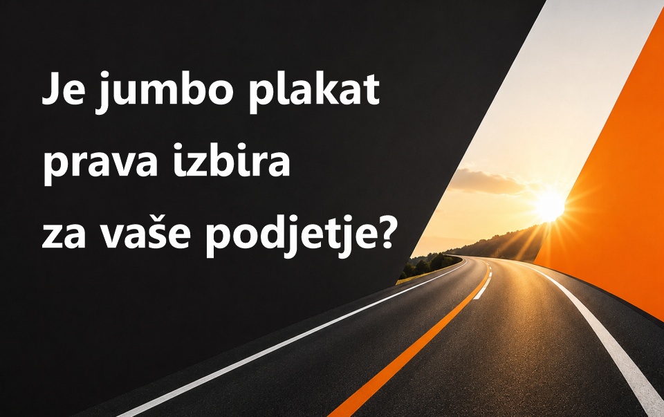 Jumbo plakat je dobra izbira takrat, ko želi podjetje povečati svojo prepoznavnost v lokalnem okolju, ima jasno sporočilo in želi nagovoriti ljudi tam, kjer se vsak dan gibljejo.